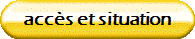 acc�s et situation